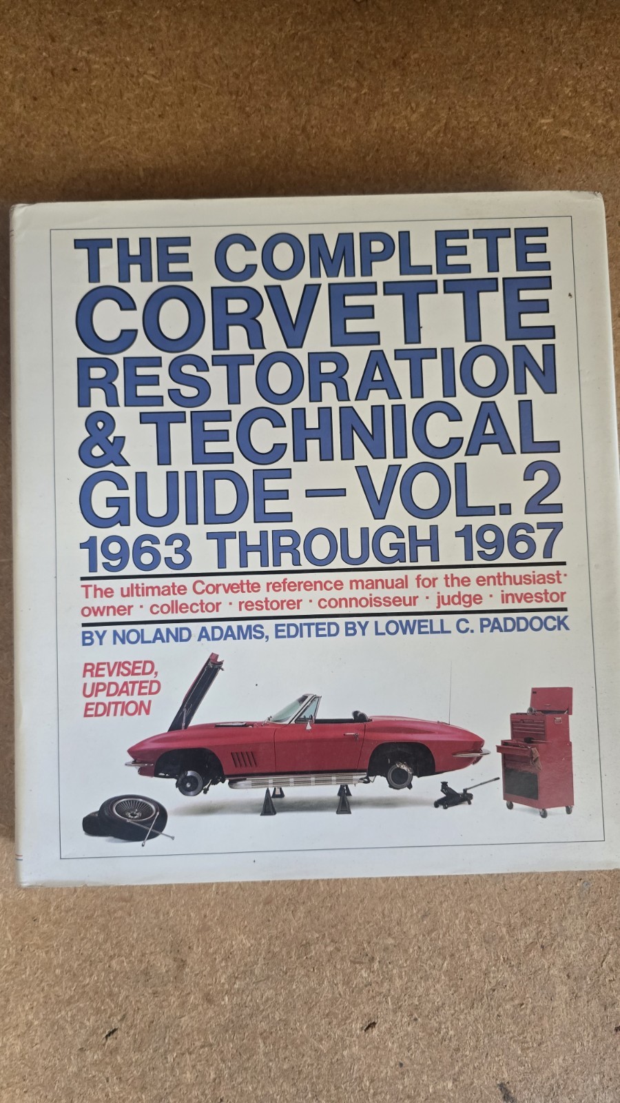 Complete Corvette Restoration and Technical Guide-vol 2 1963 Through 1967