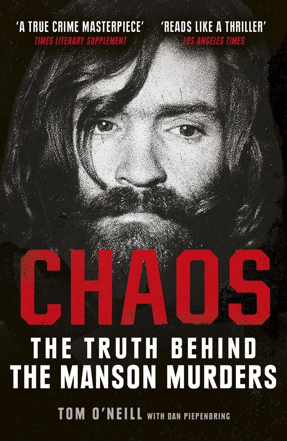 Chaos: The Truth Behind the Manson Murders by Dan Piepenbring (English) Paperbac