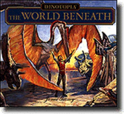 Dinotopia: The World Beneath by Gurney, James