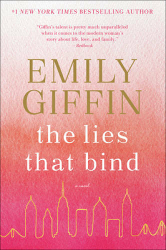 The Lies That Bind: A Novel – Paperback By Giffin, Emily – GOOD