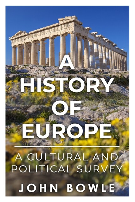A History Of Europe: A Cultural And Political Survey