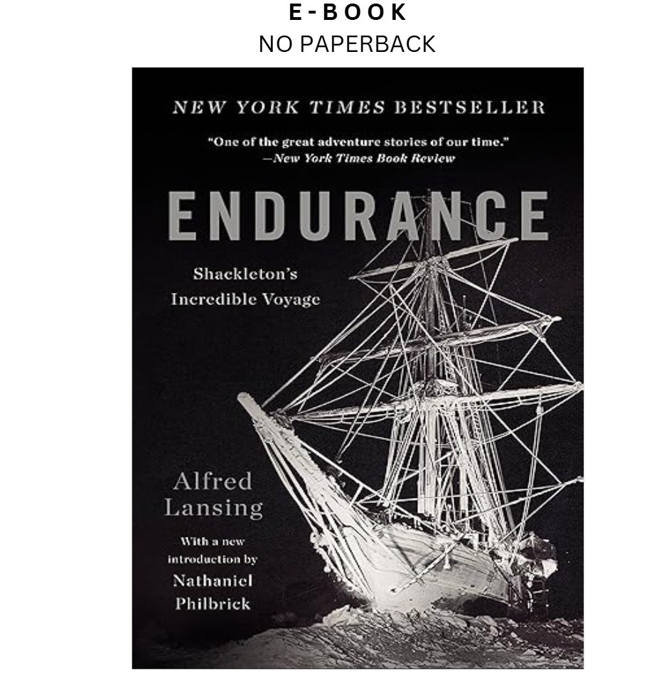 Endurance: Shackleton’s Incredible Voyage, Alfred Lansing 2015