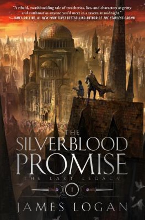 The Silverblood Promise : The Last Legacy, Book 1 Hardcover James