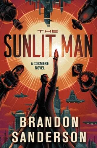The Sunlit Man: A Cosmere Novel by Brandon Sanderson: New