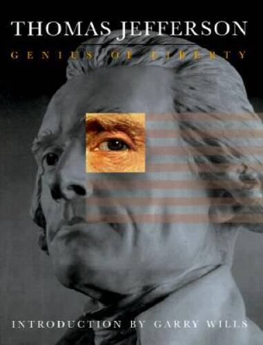 Thomas Jefferson: Genius of Liberty – Hardcover By Library of Congress – GOOD