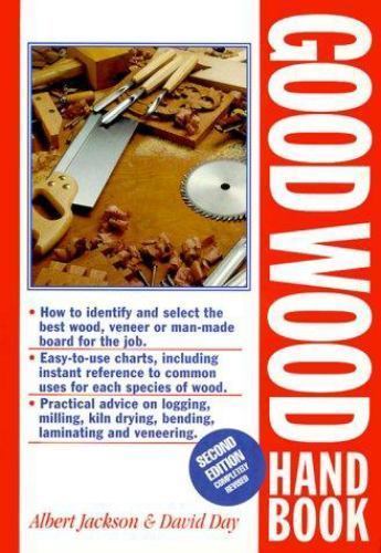 Good Wood Handbook by Albert Jackson; David Day