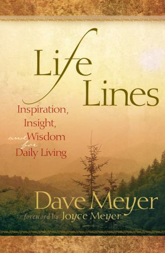 Life Lines: Inspiration, Insight, and Wisdom for Daily Living