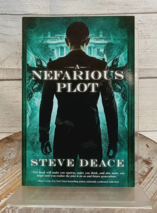 Nefarious Plot by Steve Deace (2016, Trade Paperback)