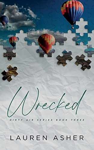 Wrecked Special Edition (Dirty Air – Paperback, by Asher Lauren – Very Good