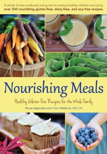 Nourishing Meals: Healthy Gluten-Free Recipes for the Whole Family Book The Fast