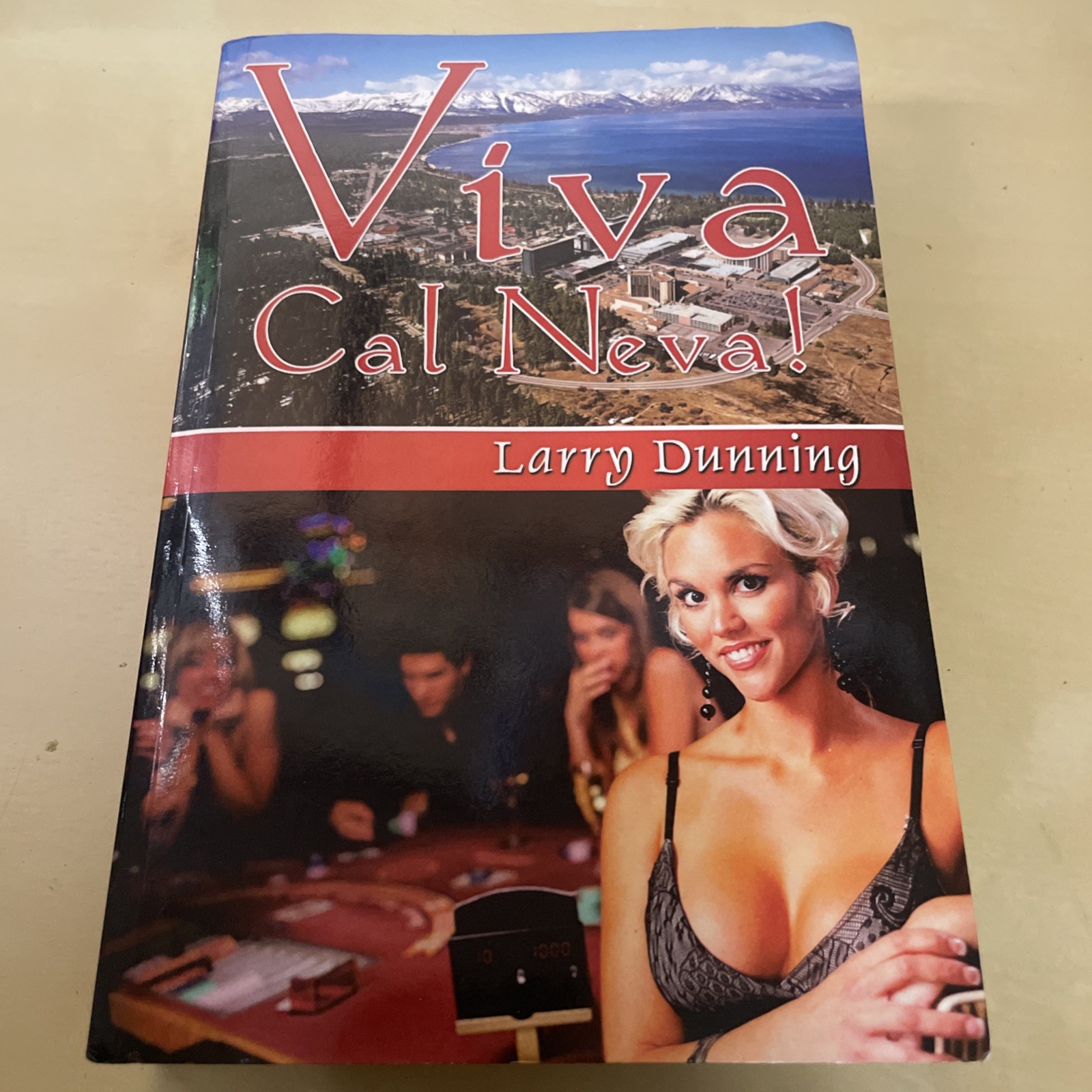 Viva Cal Neva! by Larry Dunning-Paperback Book- used good