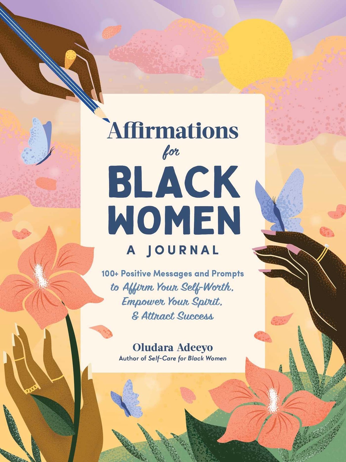 Affirmations for Black Women: A Journal: 100+ Positive Messages and Prompts …