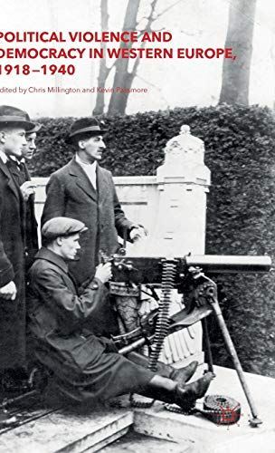 Political Violence and Democracy in Western Europe, 1918-1940
