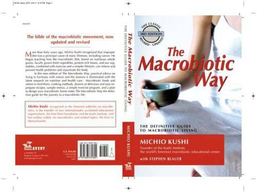 The Macrobiotic Way: The Definitive Guide to Macrobiotic Living – GOOD