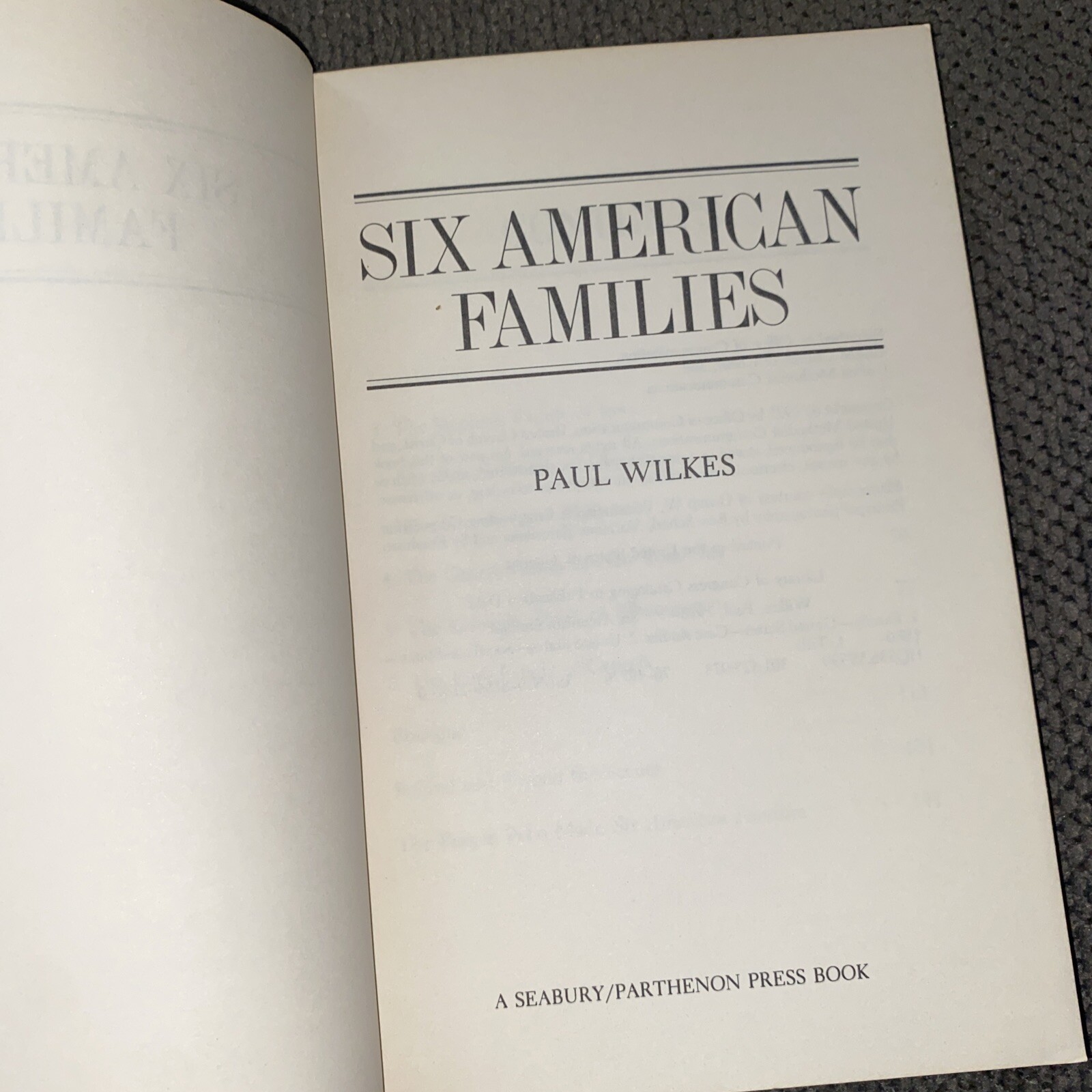 SIX AMERICAN FAMILIES By Paul Wilkes
