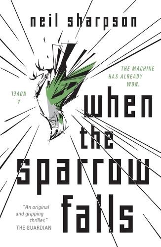 Neil Sharpson When the Sparrow Falls (Paperback)