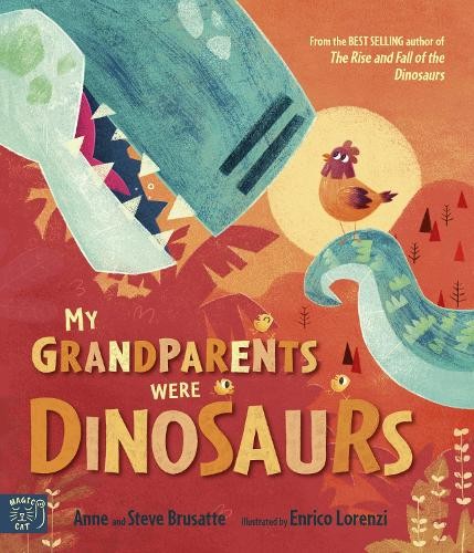 Steve Brusatte Anne Brusatte My Grandparents Were Dinosaurs (Paperback)