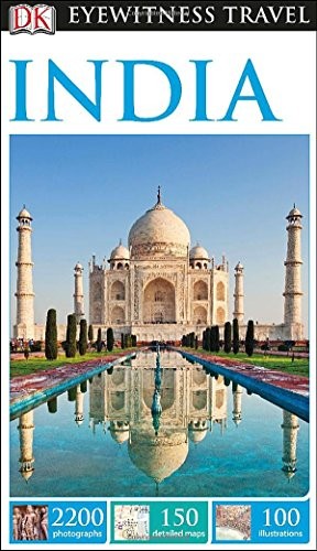 DK EYEWITNESS TRAVEL GUIDE: INDIA By D K Publishing **Mint Condition**