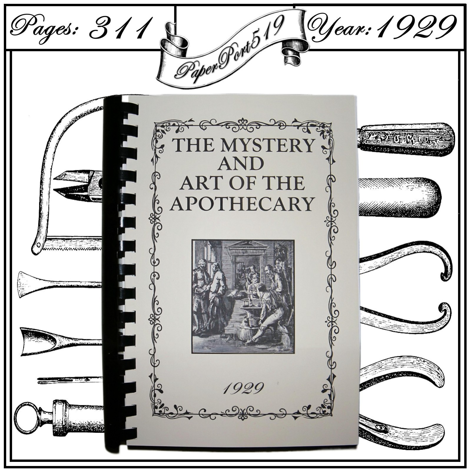 1929 The Mystery And Art Of The Apothecary 311 Pages