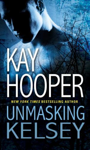 Unmasking Kelsey (Hagen) – Mass Market Paperback By Hooper, Kay – GOOD