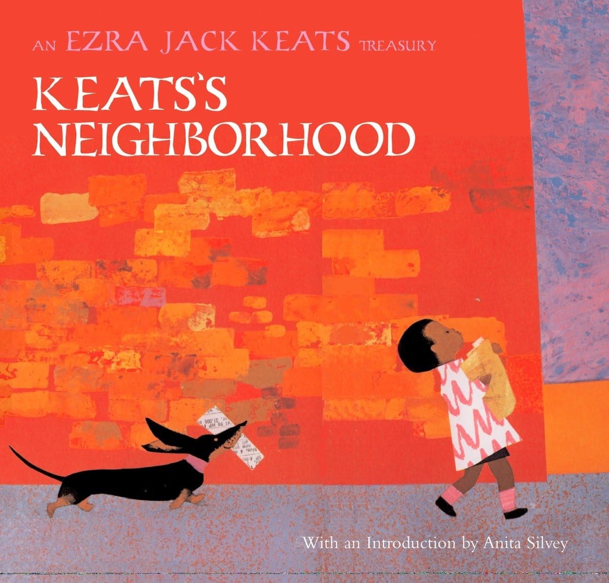 Keats’s Neighborhood: An Ezra Jack Keats Treasury