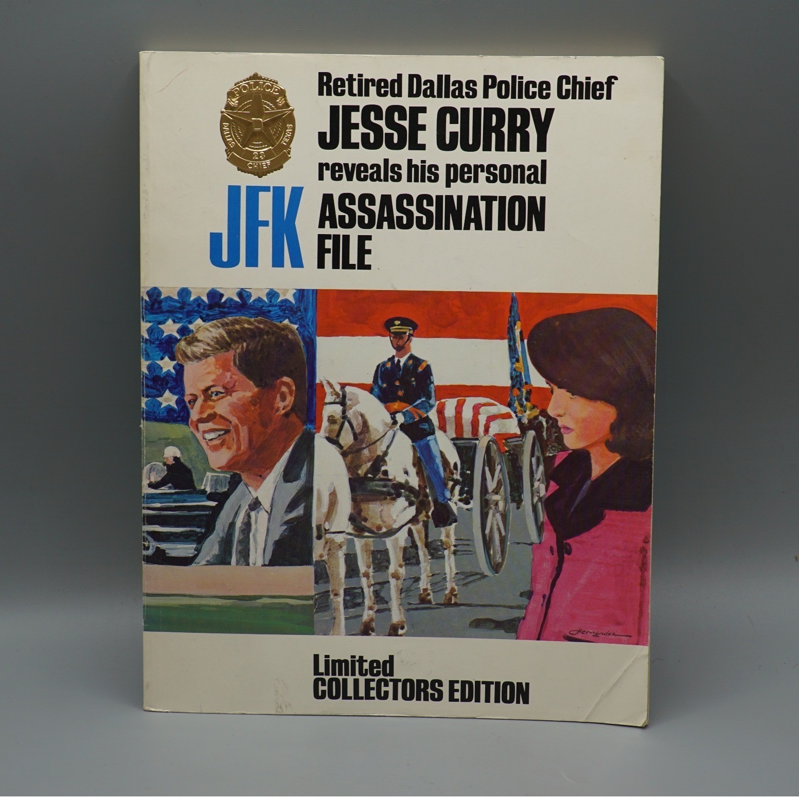 Jesse Curry JFK Assassination File Limited Collectors Edition 1969 Dallas Police