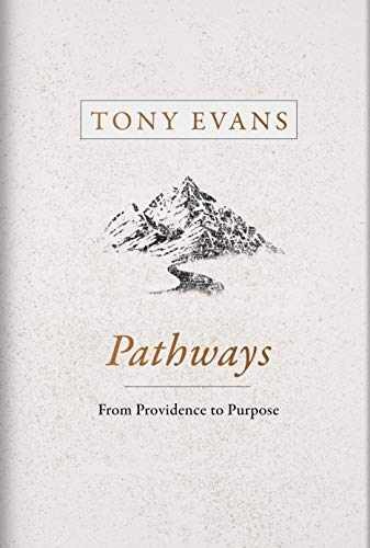 Pathways: From Providence to Purpose – Hardcover, by Evans Tony – Very Good u