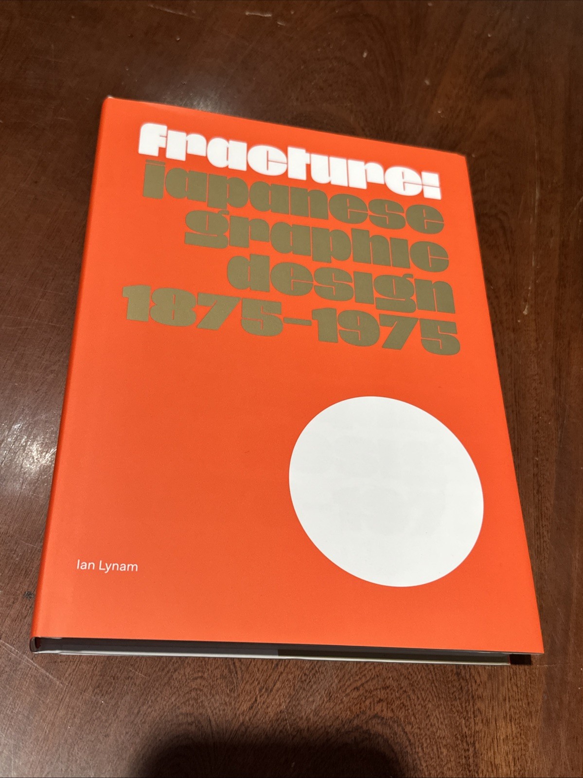 Fracture: Japanese Graphic Design 1875–1975 HC DJ B-112025