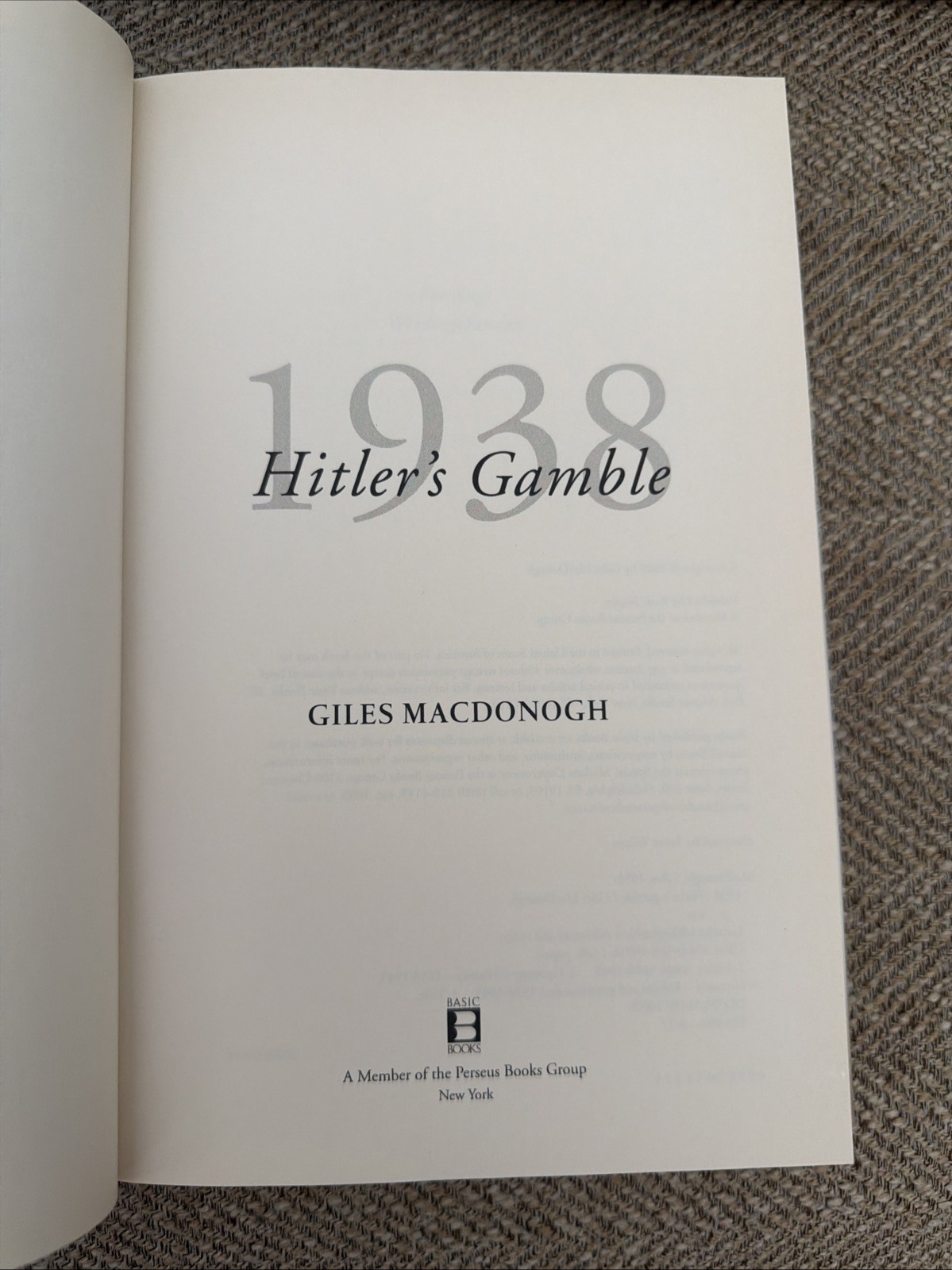 1938 HITLER’S GAMBLE by Giles McDonough 2009 First Ed. HCDJ