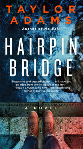 Hairpin Bridge: A Novel – Mass Market Paperback By Adams, Taylor – GOOD