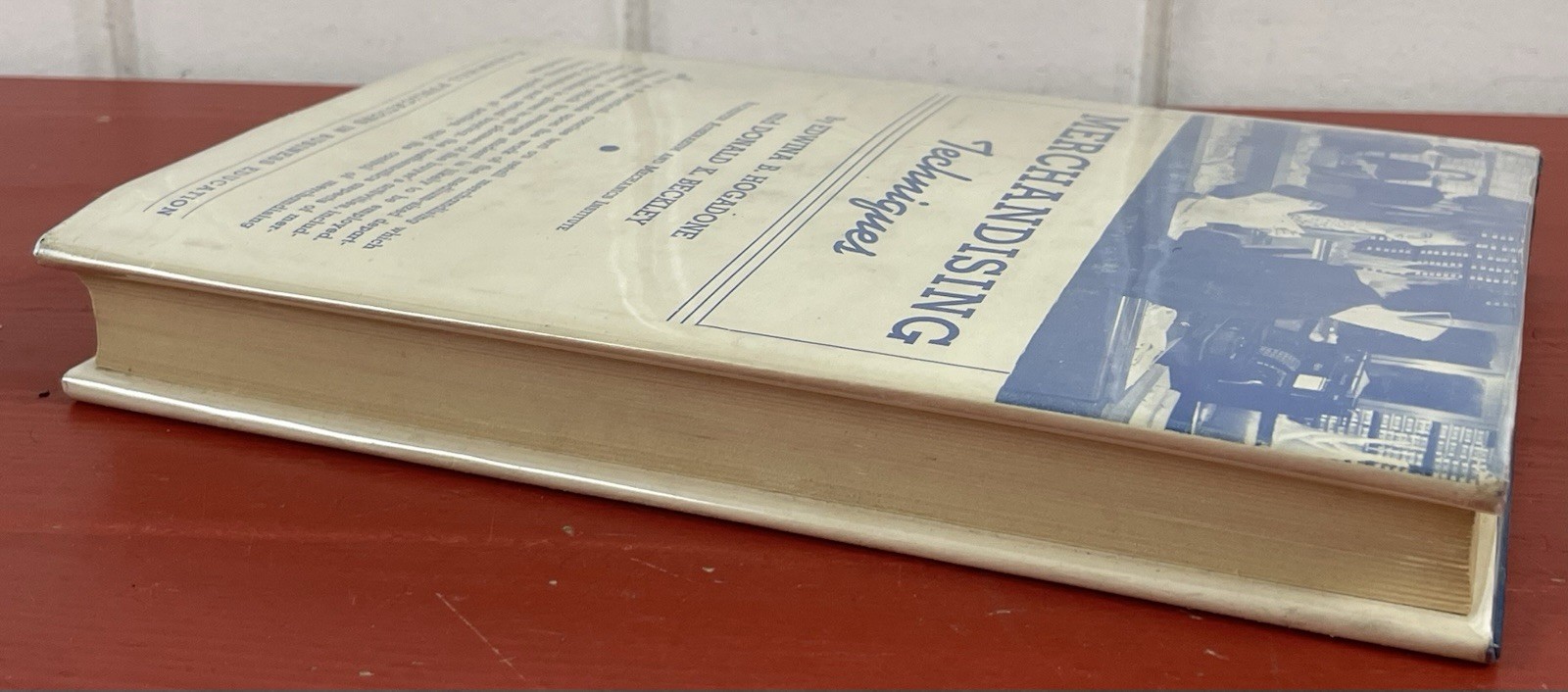 Merchandising Techniques by Edwina B Hogadone & Donald K Beckley HC 1st Ed. 1942