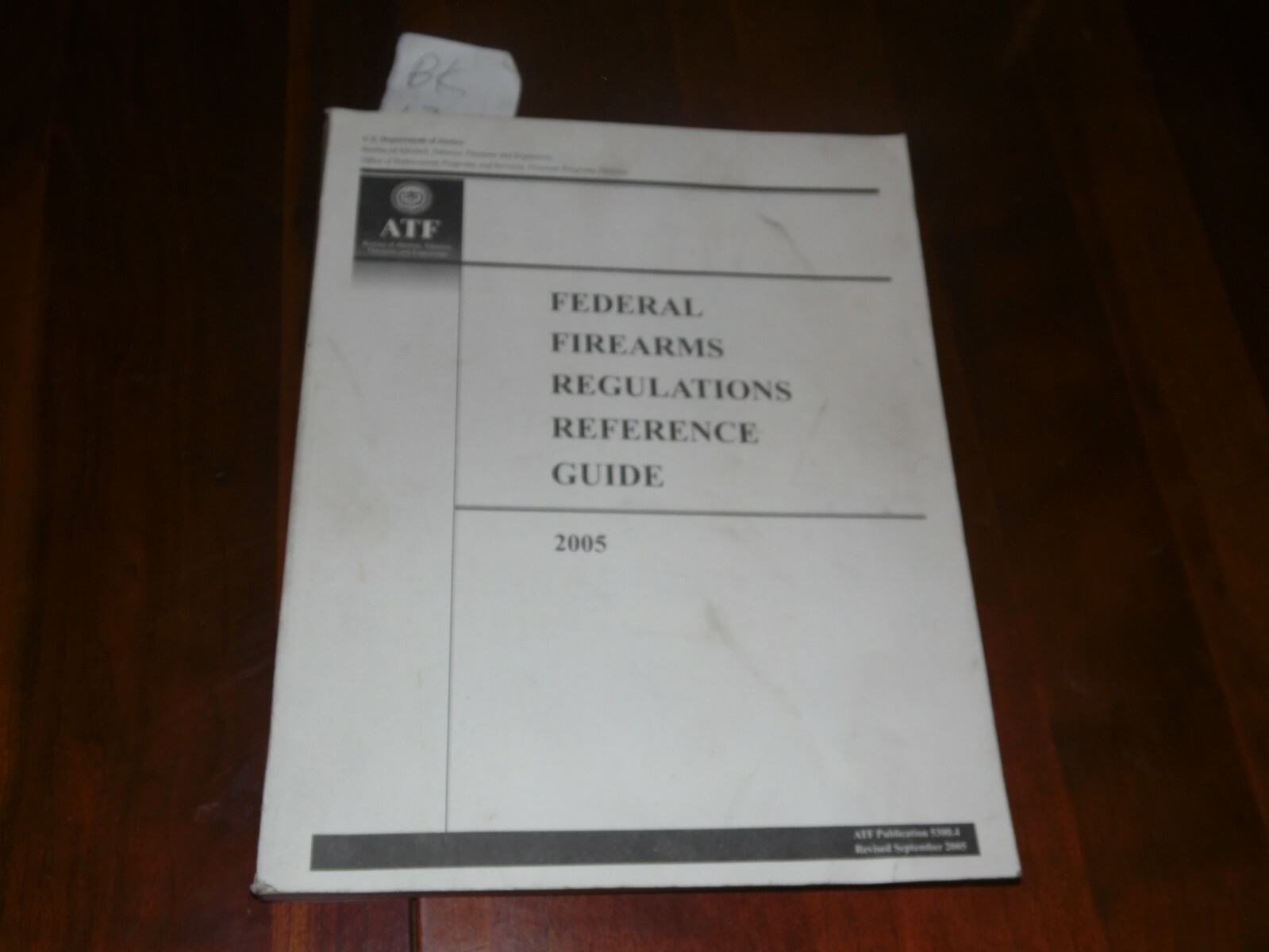 2005 ATF Federal Firearms Regulations Reference Guide – 241 Pages