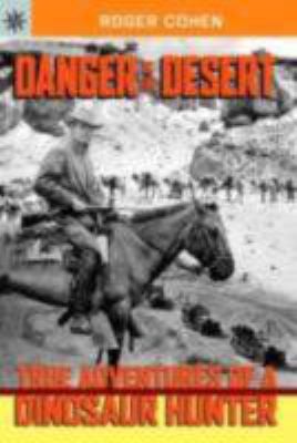 Sterling Point Books®: Danger in the Desert: True Adventures of a Dinosaur…