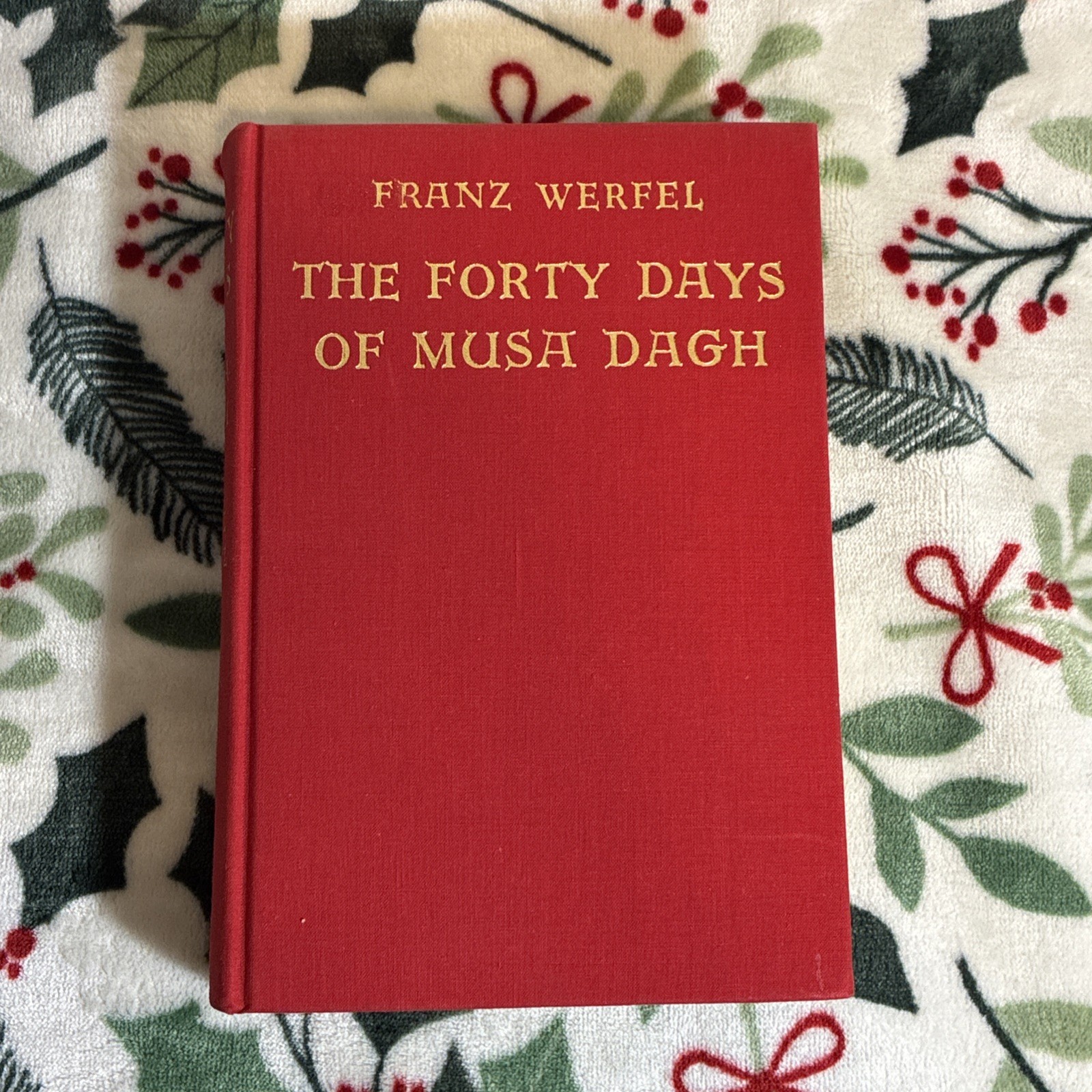 The Forty Days of Musa Dagh by Franz Werfel, 1934 Hardcover Vintage Book