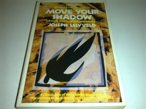 Move Your Shadow: South Africa, Black And White… by Lelyveld, Joseph Paperback