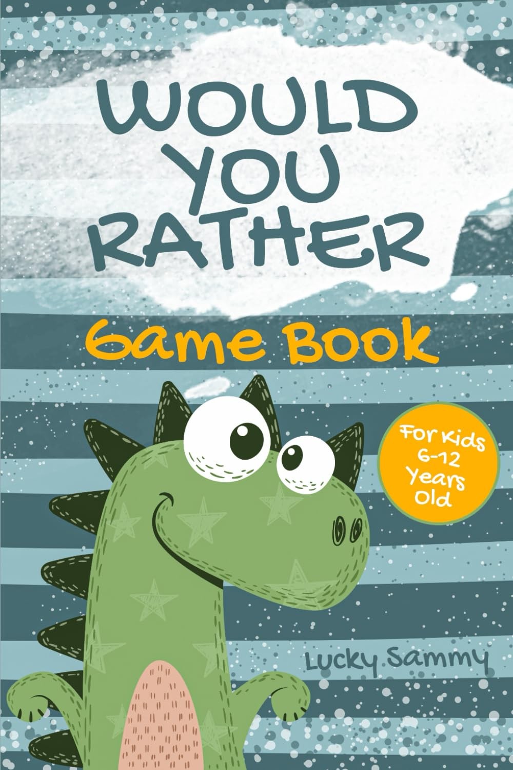 Would You Rather Game Book For Kids 6-12 Years Old: Crazy Jokes and Creative…