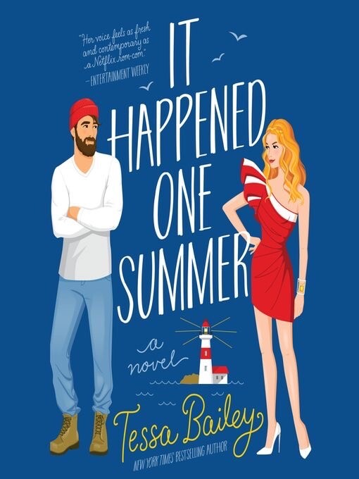 Bellinger Sisters Ser.: It Happened One Summer : A Novel by Tessa Bailey (2021,