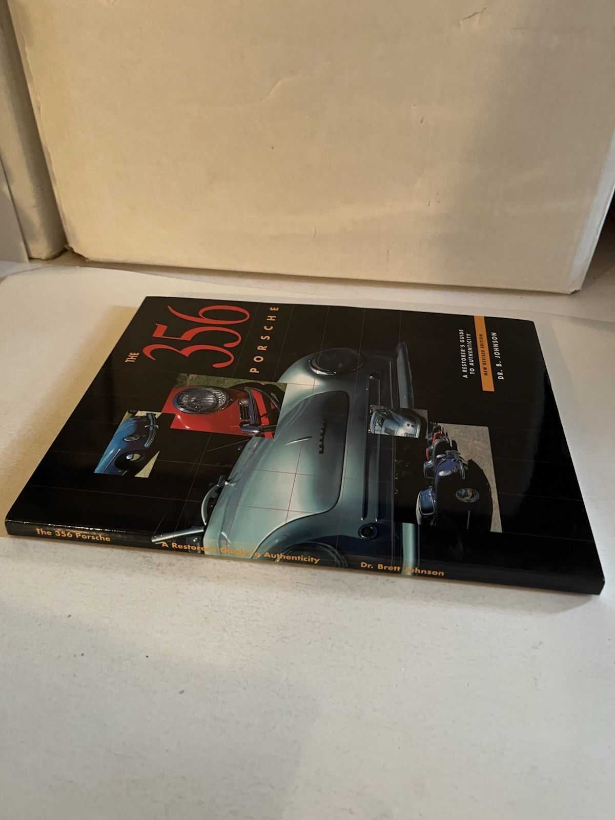 356 PORSCHE: Restorers Guide to Authenticity Dr. B. Johnson TPB Revised 1997 1st