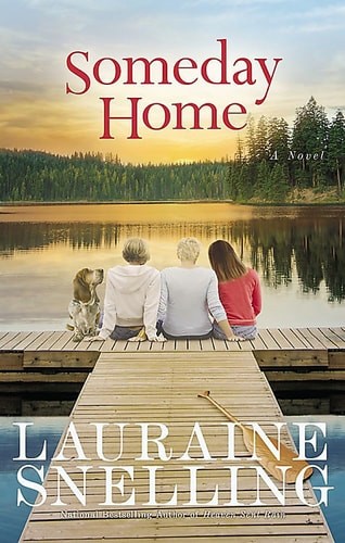 Someday Home: A Novel by Snelling, Lauraine, Acceptable Book