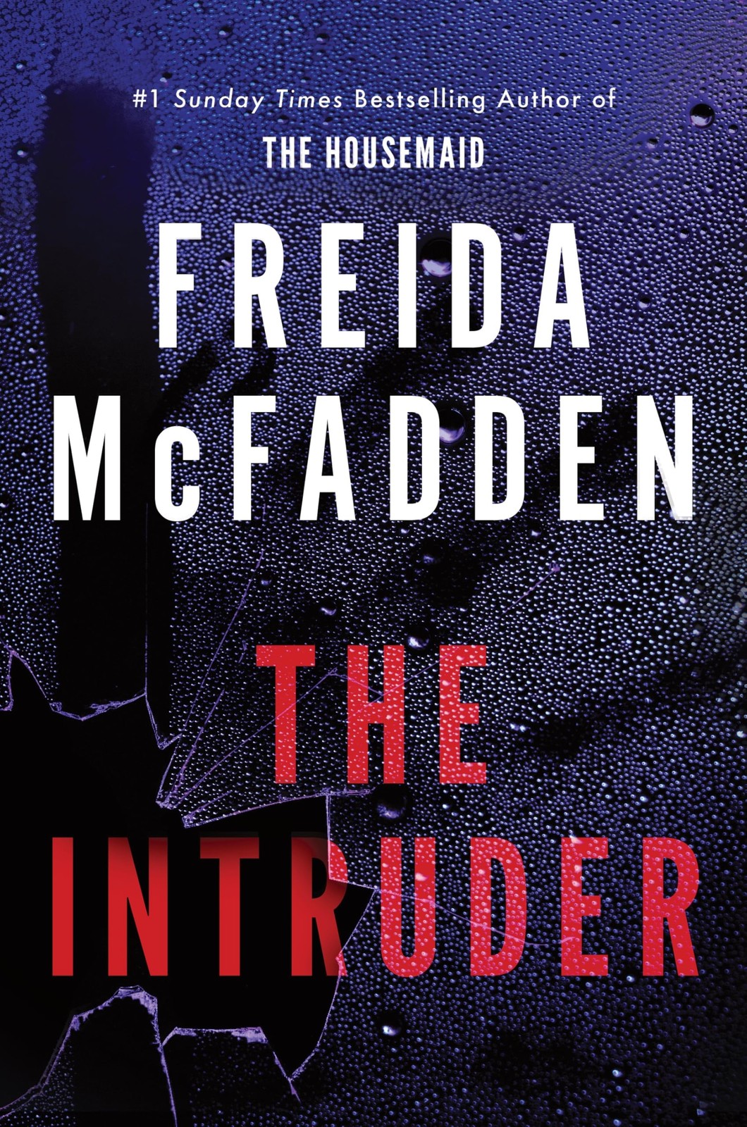 The Intruder: An Unputdownable Psychological Thriller from the Author of The…