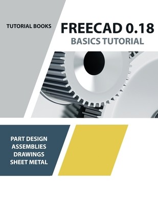 FreeCAD 0.18 Basics Tutorial, Like New Used, Free shipping in the US