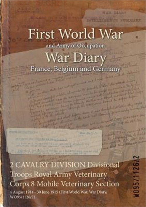 2 CAVALRY DIVISION Divisional Troops Royal Army Veterinary Corps 8 Mobile Veteri