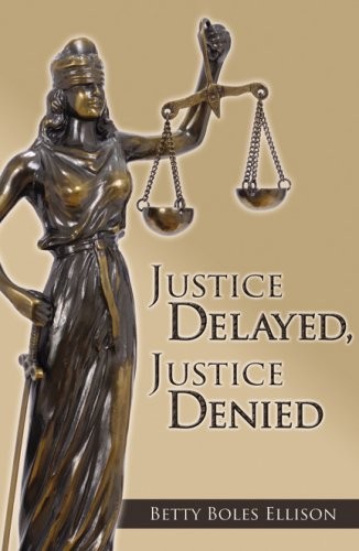 Justice Delayed Justice Denied – GOOD