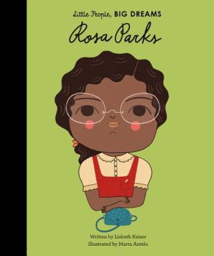 Rosa Parks (Little People, Big Dreams) – Hardcover – VERY GOOD