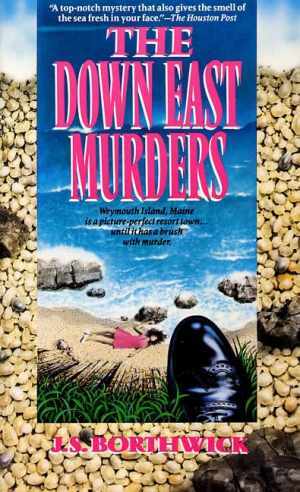 The Down East Murders – Paperback, by Borthwick J. S. – Acceptable