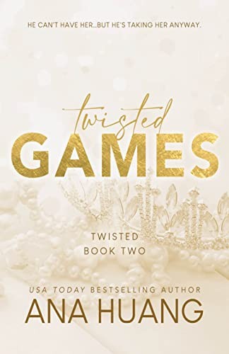 Twisted Games (Twisted, 2) by Huang, Ana