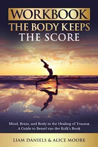 Workbook: The Body Keeps the – Paperback, by Daniels Liam; Moore – Very Good h
