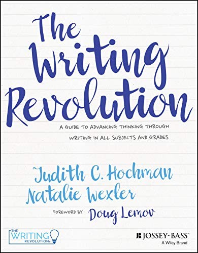 The Writing Revolution: A Guide to …, Wexler, Natalie