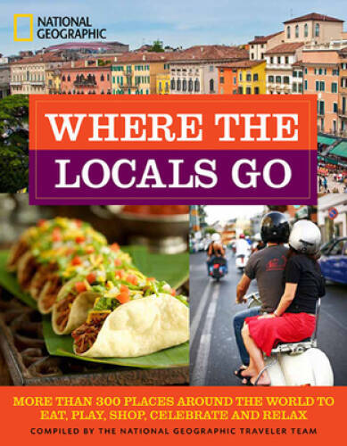 Where the Locals Go: More Than 300 Places Around the World to Eat, P – VERY GOOD