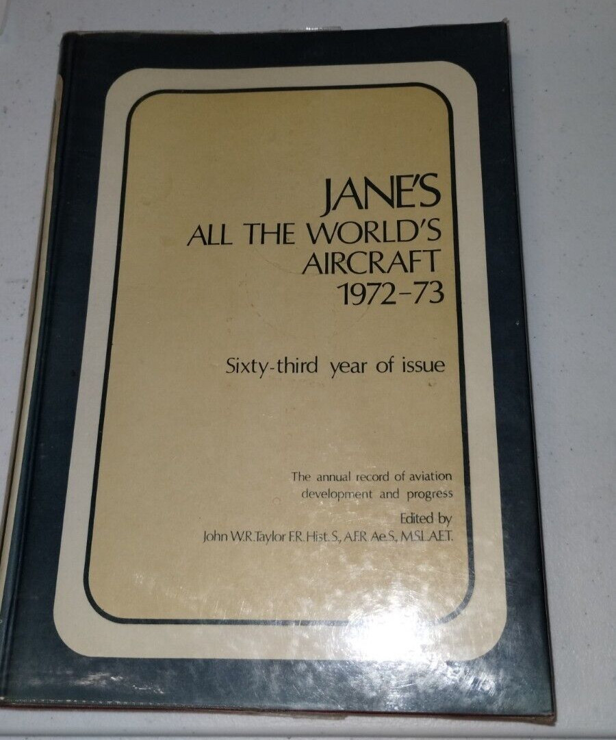 Jane’s All The World’s Aircraft 1972 -73 1973 Hardcover Military Reference